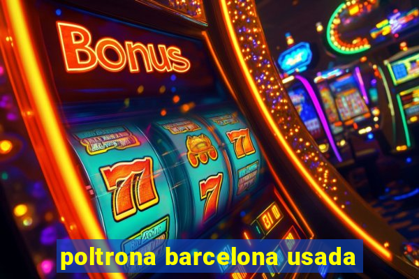 poltrona barcelona usada